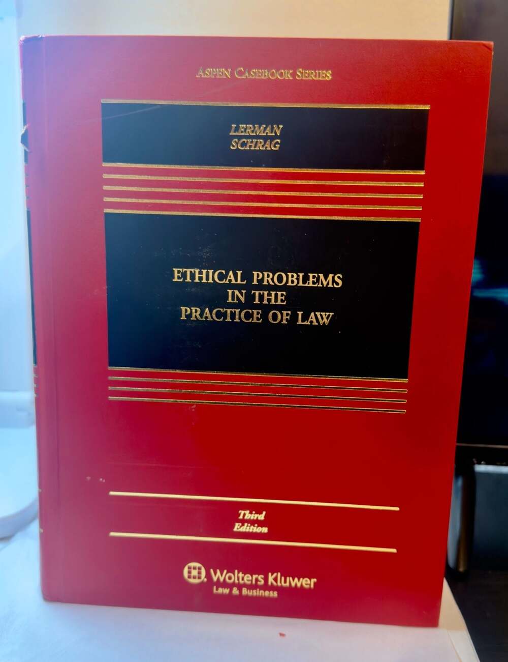 Ethical Problems in the Practice of Law (Aspen Casebook Series) 3rd Edition